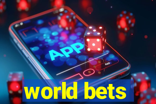 world bets